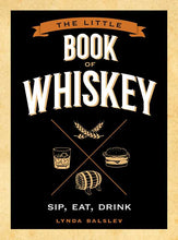 Load image into Gallery viewer, Little Book of Whiskey by Lynda Balslev: Hardcover; 144 pages / English