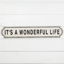 Load image into Gallery viewer, 44&quot; IT&#39;S A WONDERFUL LIFE SIGN
