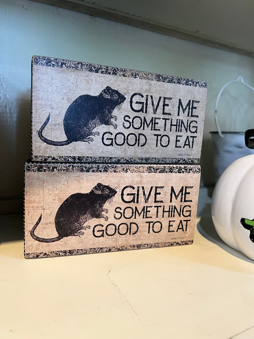 Give me Something Good to Eat Sign